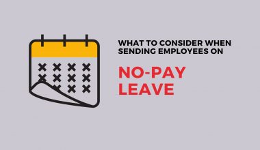 What to consider when sending employees on no-pay leave