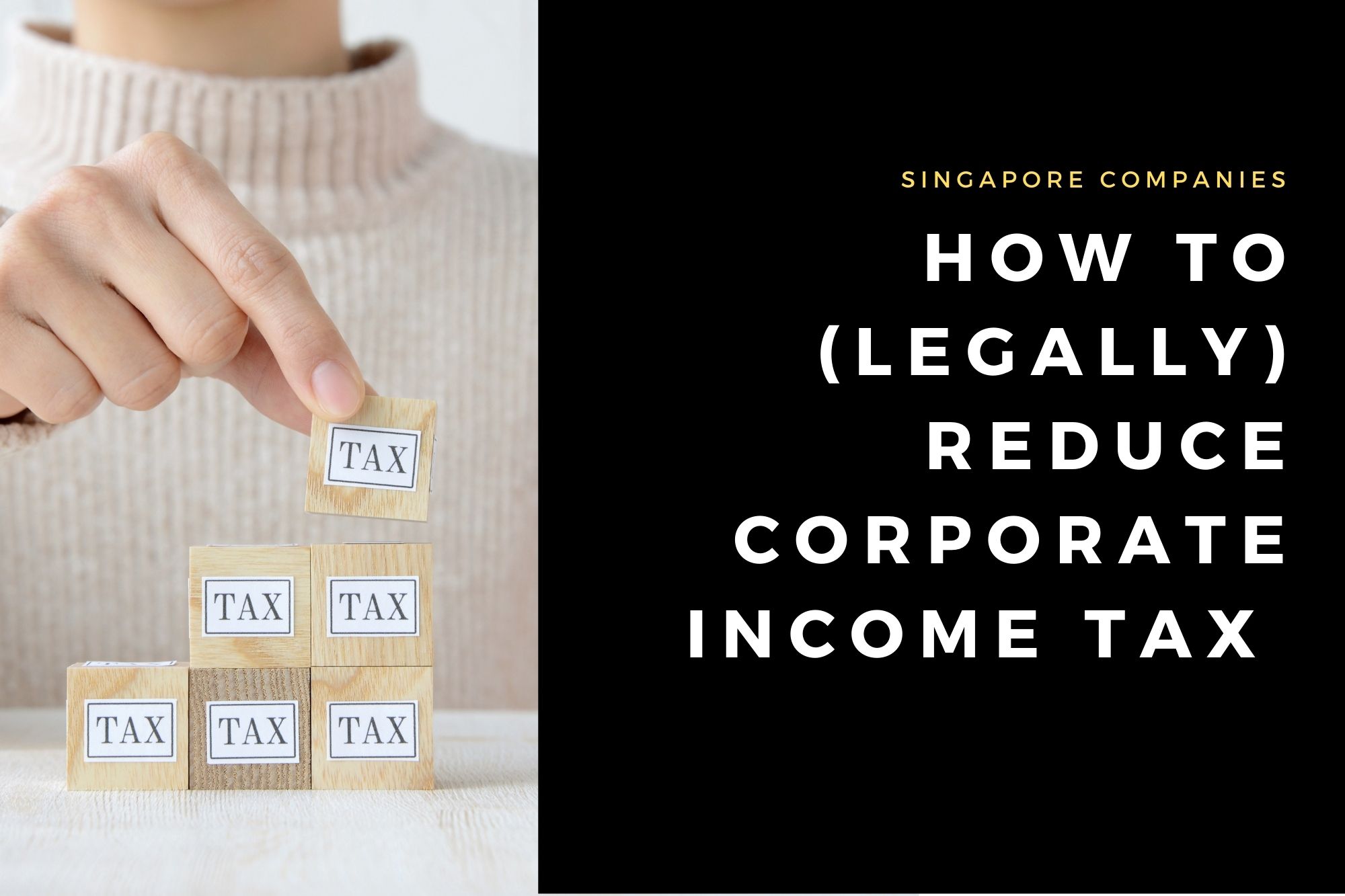 How Companies Can (Legally) Reduce Their Corporate Income Tax In Singapore - Vimarsana News