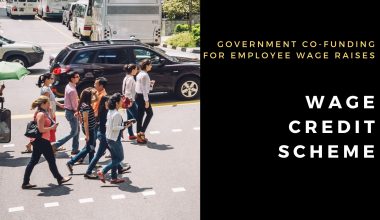 Guide to Wage Credit Scheme in Singapore