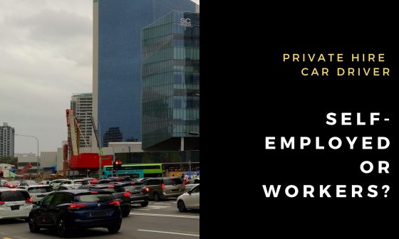 Private Hire Car Drivers: self-employed or workers?